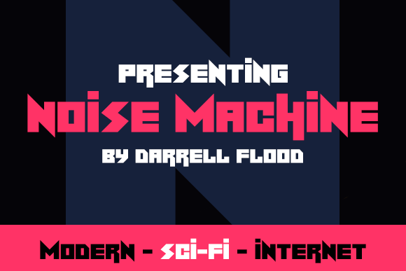 Noise Machine: A Practical Look at This Angular, Sci-Fi Font and Where It Fits